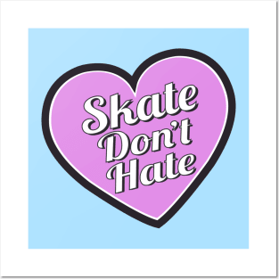 Skate Don't Hate-Purple Posters and Art